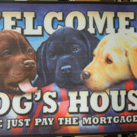 Welcome to the Dog's House - Door Mat 29.63" x 18.13" - Wood Acrylic Supply