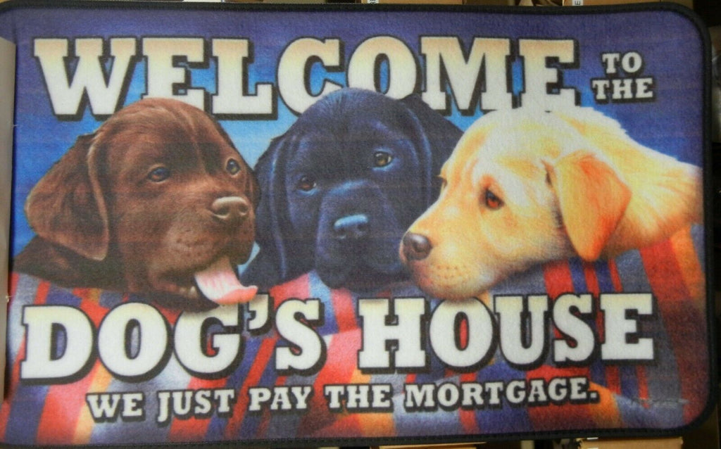 Welcome to the Dog's House - Door Mat 29.63" x 18.13" - Wood Acrylic Supply