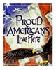 Proud Americans Live Here Tin Sign 16x12.5 - Wood Acrylic Supply