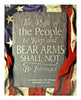 The Right To Bear Arms - 2nd Amendment Bill of Rights Tin Sign 16x12.5 - Wood Acrylic Supply